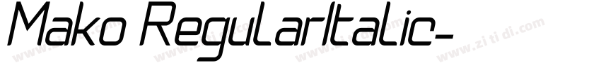 Mako RegularItalic字体转换 Mako RegularItalic字体转换